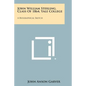 John William Sterling, Class Of 1864, Yale College: A Biographical Sketch - Paperback
