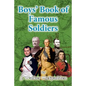 Boys' Book of Famous Soldiers - Paperback