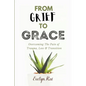 From Grief to Grace - Paperback