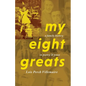 My Eight Greats - Paperback