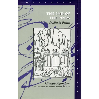 The End of the Poem: Studies in Poetics - Hardcover