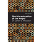 The Mis-Education of the Negro - Paperback