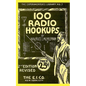 100 Radio Hookups: Radio Circuits for Experimenters from the 1920's - Paperback