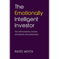 The Emotionally Intelligent Investor: How self-awareness, empathy and intuition drive performance - Paperback