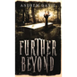 Further Beyond - Hardcover
