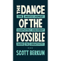 The Dance of the Possible: the mostly honest completely irreverent guide to creativity - Paperback