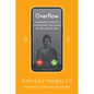 Overflow: A Buddhist Guide to Navigating the Chaos of the Digital Age - Paperback