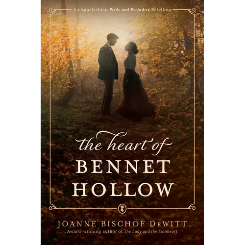 The Heart of Bennet Hollow: A Southern Historical Romance Retelling of Pride and Prejudice - Hardcover