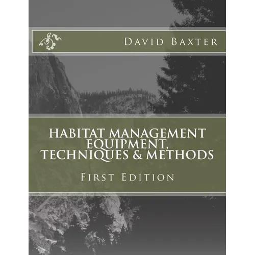 Habitat Management Equipment, Techniques & Methods - Paperback