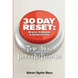 30 Day Reset: Brand, Business & Bottom Line: True Stories from Entrepreneurs - Paperback