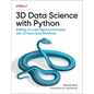 3D Data Science with Python: Building Accurate Digital Environments with 3D Point Cloud Workflows - Paperback