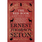 The Red Book or How To Play Indian - Directions for Organizing a Tribe of Boy Indians, Making Their Teepees etc. in True Indian Style - Paperback