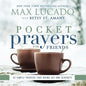 Pocket Prayers for Friends: 40 Simple Prayers That Bring Joy and Serenity - The Perfect Christian Friendship Gift with Devotional Prayers and Scriptur - Hardcover