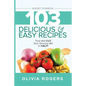 Budget Cookbook (3rd Edition): 103 Delicious & Easy Recipes That Can Help You CUT Your Grocery Bill in Half And Feed A Family of 4 for Under $10 A Me - Paperback
