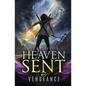 Vengeance (Heaven Sent Book Three) - Paperback