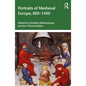 Portraits of Medieval Europe, 800-1400 - Paperback