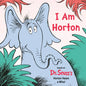 I Am Horton: Based on Dr. Seuss's Horton Hears a Who - Board Book
