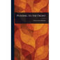 Pushing to the Front - Hardcover