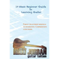 10 week Beginner Guide to Learning the Guitar - Paperback