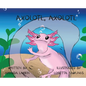 Axolotl, Axolotl - Hardcover