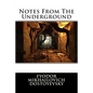 Notes From The Underground - Paperback