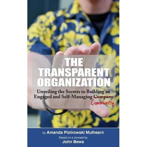 The Transparent Organization - Paperback