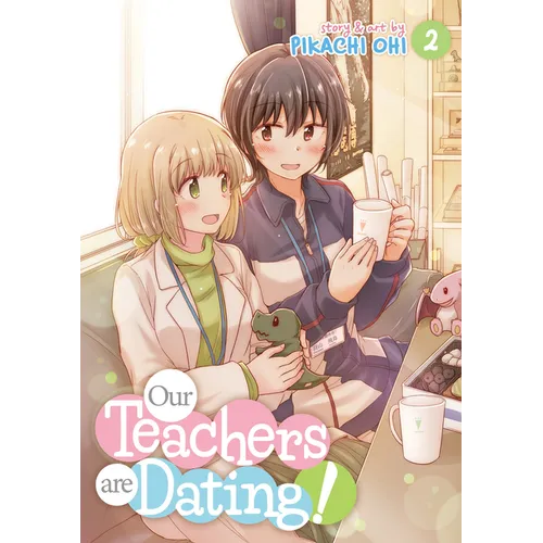 Our Teachers Are Dating! Vol. 2 - Paperback