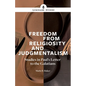 Freedom From Religiosity - Paperback