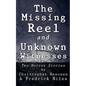 The Missing Reel and Unknown Witnesses: Two Horror Stories - Paperback