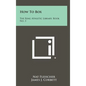How To Box: The Ring Athletic Library, Book No. 3 - Hardcover