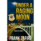 Under a Raging Moon - Paperback