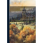 History Of Bayard The Good: Chevalier Sans Peur Et Sans Reproche - Paperback