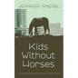 Kids Without Horses - Paperback