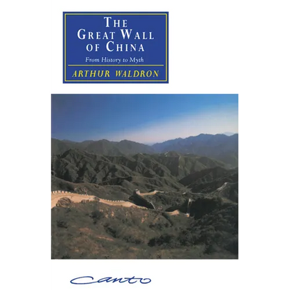 The Great Wall of China: From History to Myth - Paperback