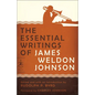 The Essential Writings of James Weldon Johnson - Paperback