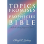 Topics, Promises, and Prophecies of the Bible: A Bible Study Reference Book - Paperback