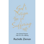 God's Design for Suffering: How Spiritual Practices Help Us in Our Suffering - Hardcover