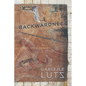 Backwardness: From Letters and Notebooks, 1973-2023 - Paperback