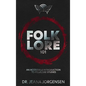 Folklore 101: An Accessible Introduction to Folklore Studies - Hardcover