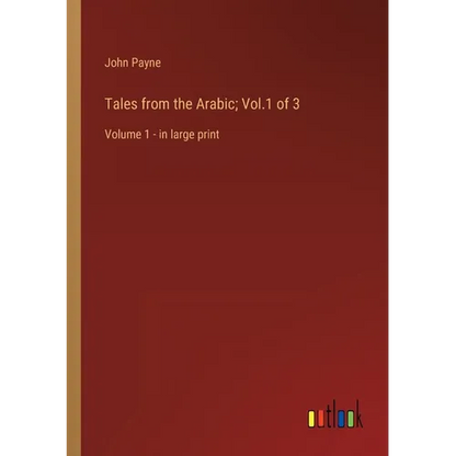 Tales from the Arabic; Vol.1 of 3: Volume 1 - in large print - Paperback