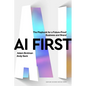 AI First: The Playbook for a Future-Proof Business and Brand - Hardcover