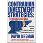Contrarian Investment Strategies: The Psychological Edge - Hardcover