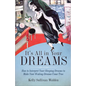 It's All in Your Dreams: Five Portals to an Awakened Life (New Age & Spirituality, Dr. Dream Author of I Had the Strangest Dream) - Paperback