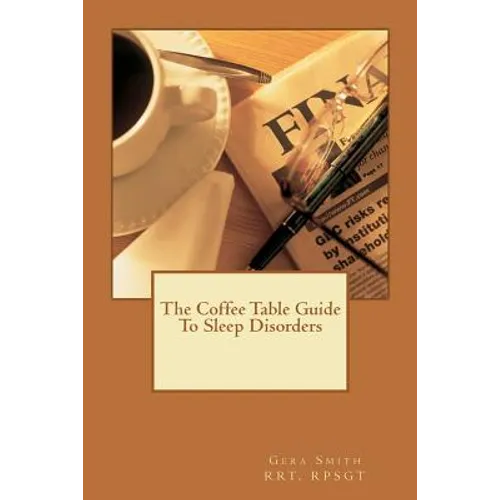The Coffee Table Guide To Sleep Disorders - Paperback