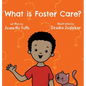 What is Foster Care? For Kids - Hardcover