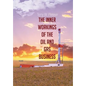 The Inner Workings of the Oil and Gas Business - Hardcover