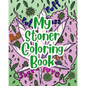 My Stoner Coloring Book - Paperback
