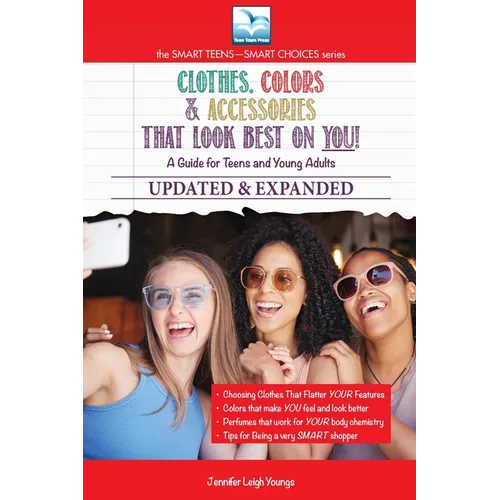 Clothes, Colors & Accessories That Look Best on You: A Guide for Young Adults - Paperback