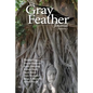 The Gray Feather Journal Volume 1 - Paperback