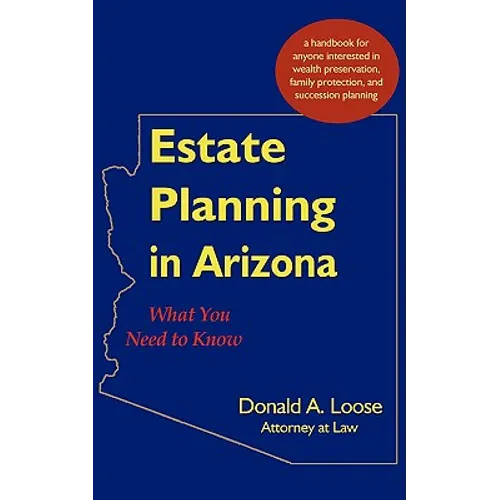 Estate Planning in Arizona: What You Need to Know - Paperback